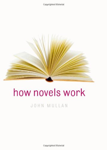 How Novels Work John Mullan