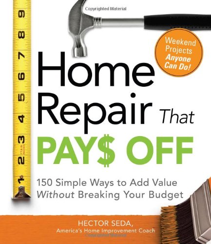 Home Repair That Pays Off Original Hector Seda