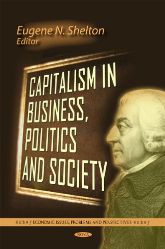 Capitalism In Business Politics And Society 1st Eugene N Shelton