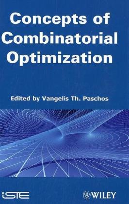 Concepts Of Combinatorial Optimization 1st Edition Vangelis Th Paschos