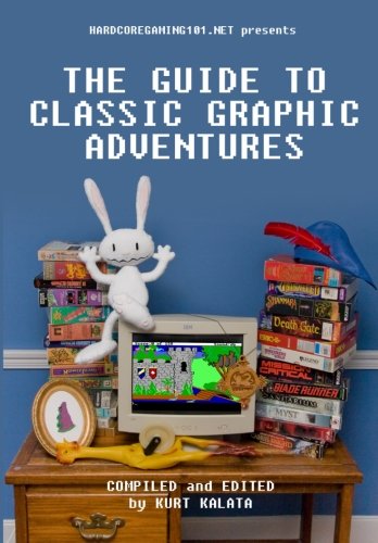 Hardcoregaming101net Presents The Guide To Classic Graphic Adventures Hardcore Gaming 101