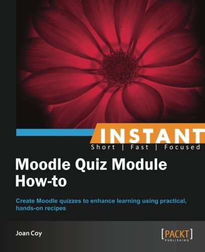 Instant Moodle Quiz Module Howto Joan Coy