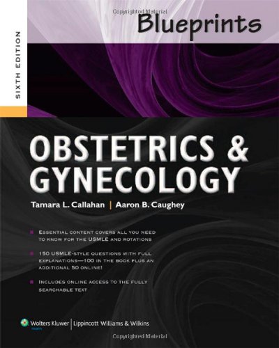 Blueprints Obstetrics And Gynecology Sixth Tamara Callahan Md