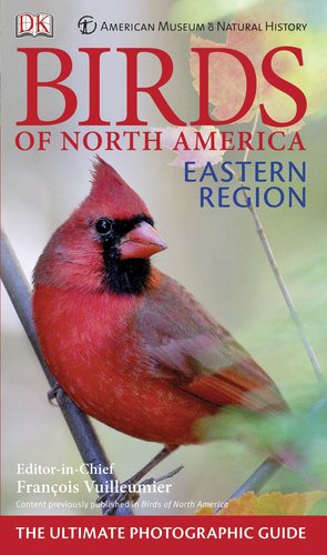 American Museum Of Natural History Birds Of North America Eastern Region Dk