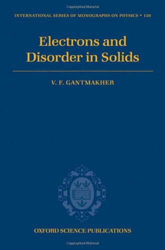 Electrons And Disorder In Solids V F Gantmakher Lucia I Man