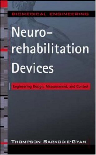 Neurorehabilitation Devices Engineering Design Measurement And Control 1st Edition Thompson Sarkodiegyan