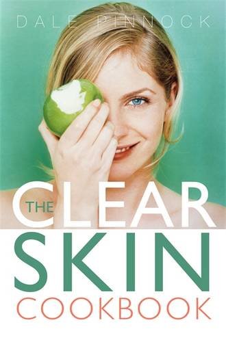 Clear Skin Cookbook Dale Pinnock