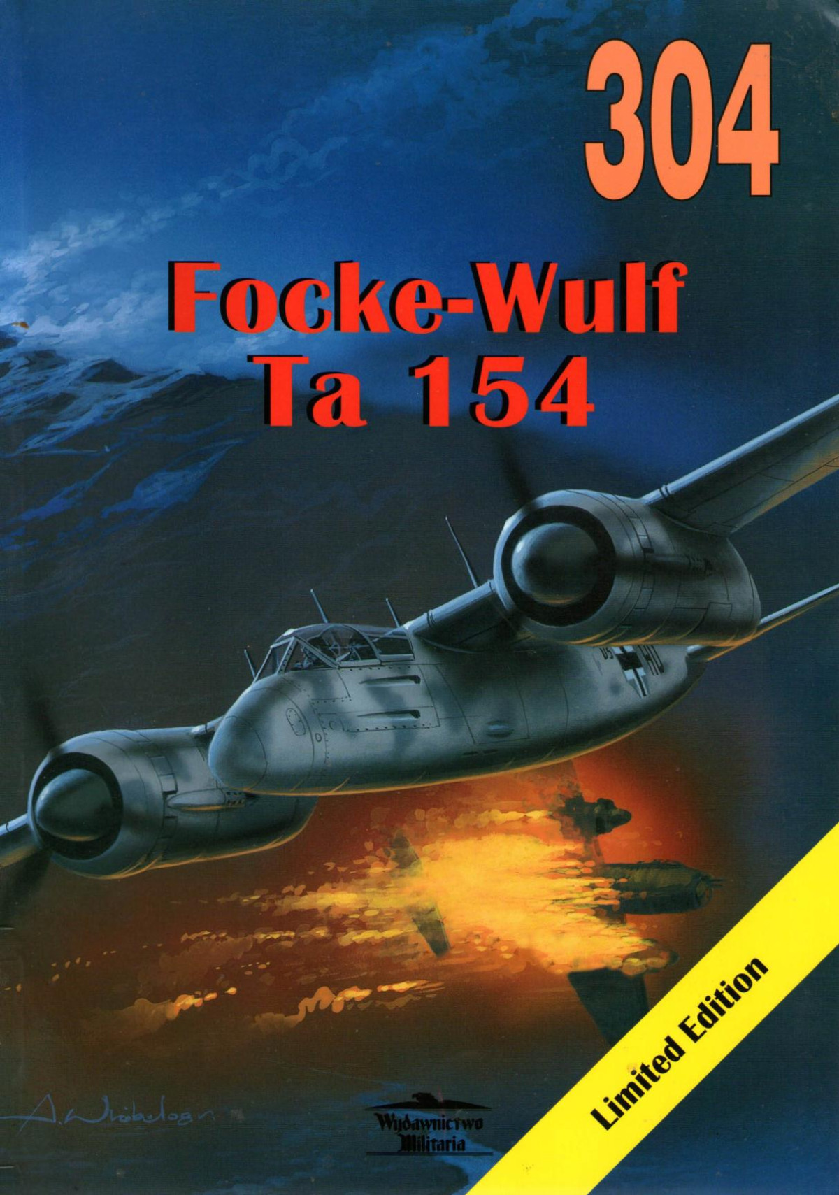 Fockewulf Ta 154 Moskito 304th Edition Janusz Ledwoch
