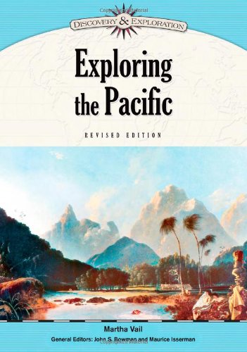 Exploring The Pacific Revised Martha Vail Maurice Isserman John S Bowman