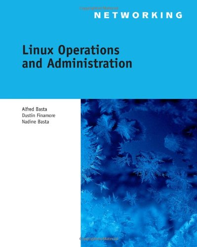 Linux Operations And Administration 1st Edition Alfred Basta