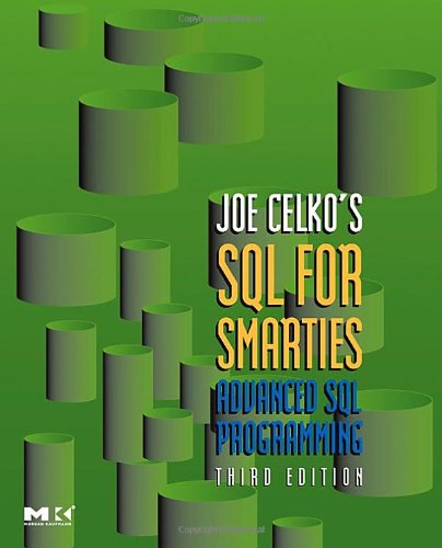 Joe Celkos Sql For Smarties Advanced Sql Programming Third Edition 3rd Edition Joe Celko