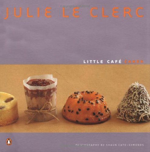 Little Cafe Cakes Julie Le Clerc