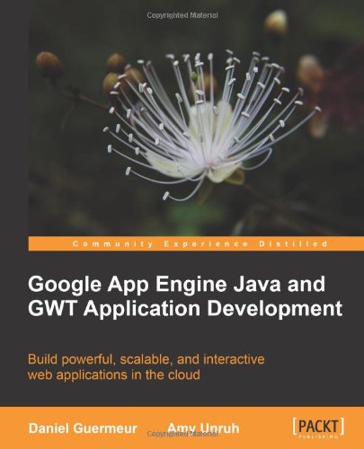 Google App Engine Java And Gwt Application Development Daniel Guermeur