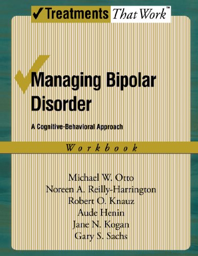 Managing Bipolar Disorder A Cognitive Behavior Treatment Program Workbook 1 Workbook Michael Otto