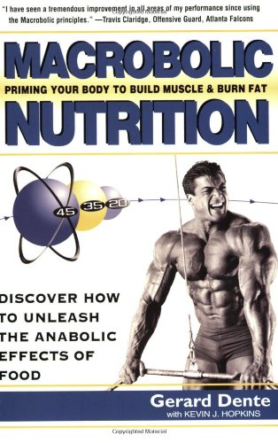 Macrobolic Nutrition Gerard Dente Kevin J Hopkins
