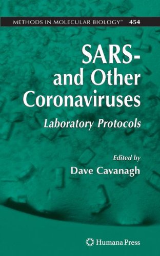 Sars And Other Coronaviruses Laboratory Protocols 2008th Edition Dave Cavanagh