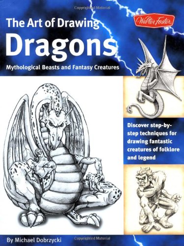 The Art Of Drawing Dragons Michael Dobrzycki