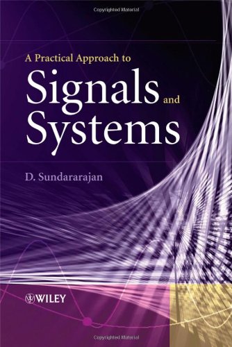 A Practical Approach To Signals And Systems D Sundararajan