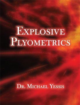 Explosive Plyometrics 1st Michael Yessis