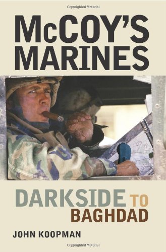 Mccoys Marines Darkside To Baghdad Updated Edition John Koopman
