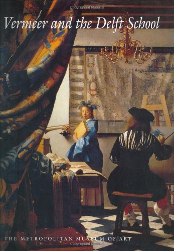 Vermeer And The Delft School Walter Liedtke Michiel C Plomp
