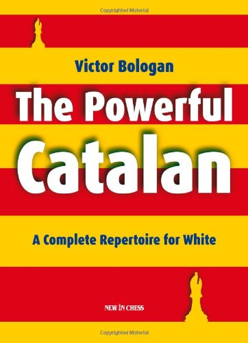 The Powerful Catalan A Complete Repertoire For White Victor Bologan