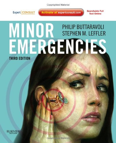 Minor Emergencies Expert Consult Online And Print 3rd Edition Philip Buttaravoli