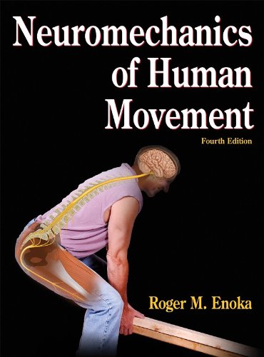 Neuromechanics Of Human Movement 4th Edition 4th Edition Roger Enoka