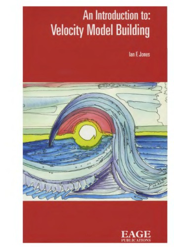 An Introduction To Velocity Model Building Ian F Jones