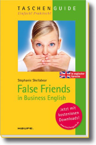 False Friends In Business English Stephanie Shellabear