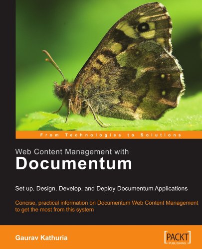 Web Content Management With Documentum Setup Design Develop And Deploy Documentum Applications Gaurav Kathuria