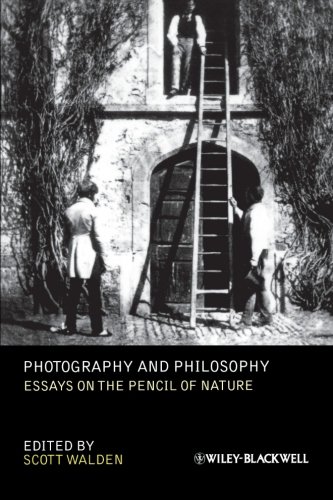 Photography And Philosophy Essays On The Pencil Of Nature 1st Edition Scott Walden