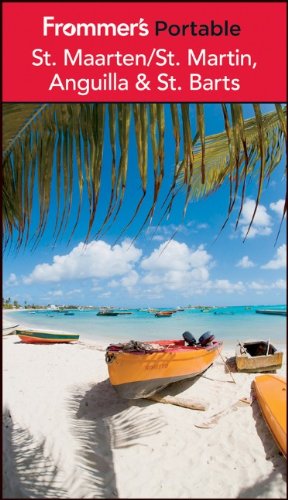 Frommers Portable St Maarten St Martin Anguilla And St Barts 4th Edition Alexis Lipsitz Flippin