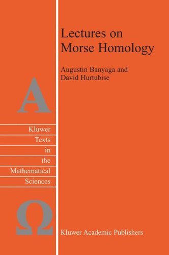 Lectures On Morse Homology 2004th Edition Deborah Ajayi David Hurtubise