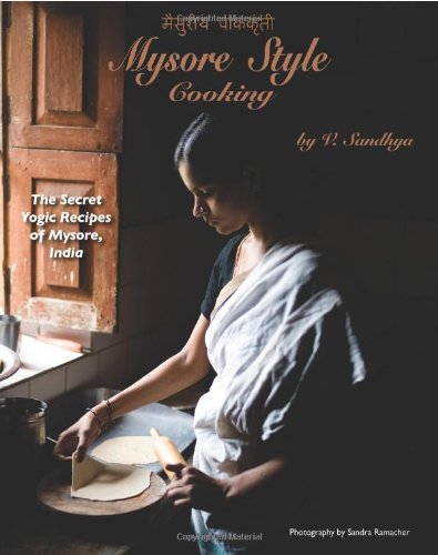 Mysore Style Cooking First V Sandhya Sandra Ramacher