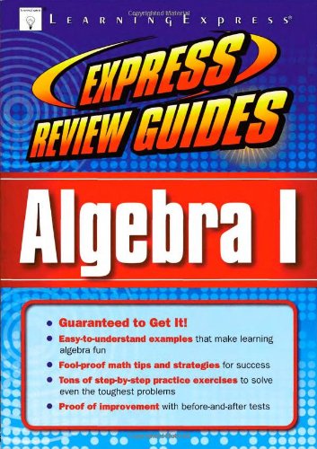 Express Review Guide Algebra I Learningexpress Editors