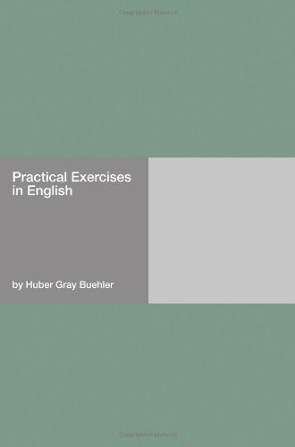 Practical Exercises In English Huber Gray Buehler