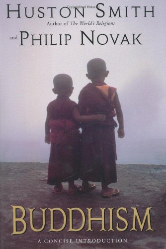 Buddhism A Concise Introduction Huston Smith Philip Novak