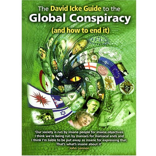 The David Icke Guide To The Global Conspiracy David Icke