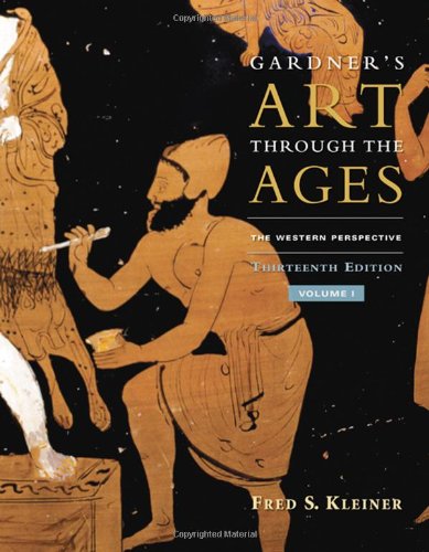 Gardners Art Through The Ages The Western Perspective Volume I 13th Edition Fred S Kleiner
