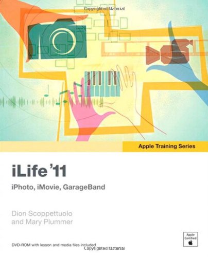 Ilife 11 Iphoto Imovie Garageband 1st Edition Dion Scoppettuolo