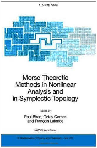 Morse Theoretic Methods In Nonlinear Analysis And In Symplectic Topology Proc Montreal2004 Biran P