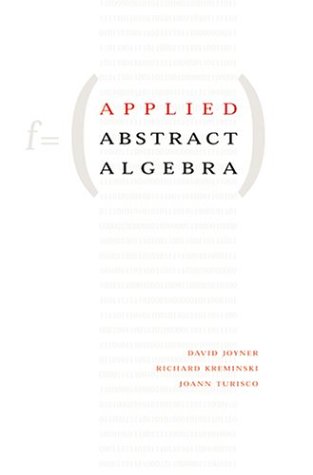 Applied Abstract Algebra Draft Joyner D Kreminski R Turisco J