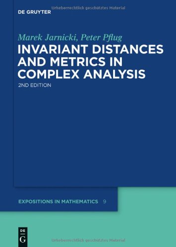 Invariant Distances And Metrics In Complex Analysis 2ed Jarnicki M