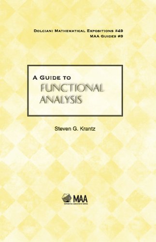 A Guide To Functional Analysis Krantz Sg