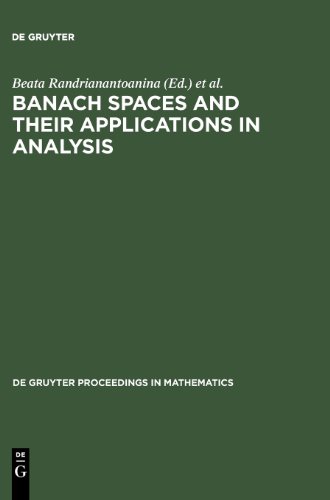 Banach Spaces And Their Applications In Analysis Nigel Kaltons 60th Birthday Randrianantoanina B