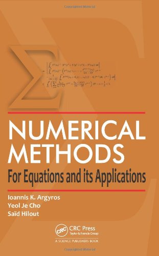 Numerical Methods For Equations And Its Applications Argyros Ik