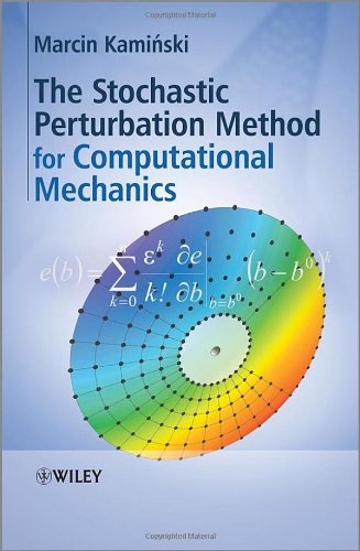 The Stochastic Perturbation Method For Computational Mechanics 1st Edition Kaminski M