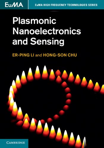 Plasmonic Nanoelectronics And Sensing Li Ep Chu Hs Eds