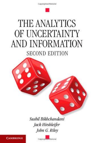 The Analytics Of Uncertainty And Information 2ed Bikchandani S